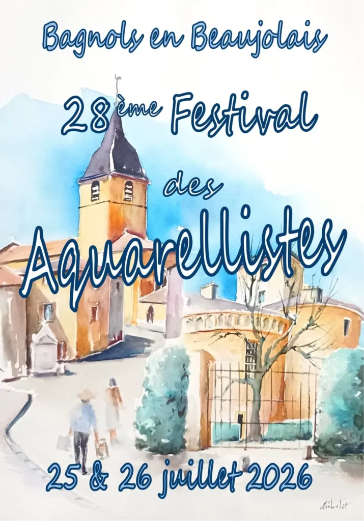 Le peintre aquarelliste Renaud Prégaldiny participe au 28ème festival des aquarellistes de Bagnols en Beaujolais les 25 et 26 juillet 2026